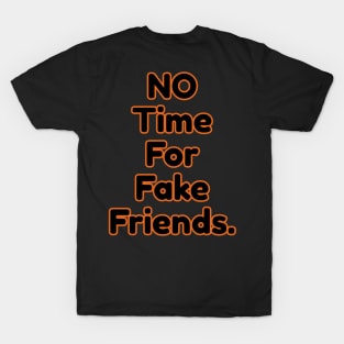 Fake Friend T-Shirt